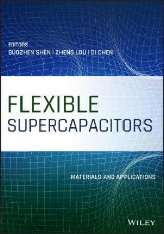 Flexible Supercapacitors: Materials and Applicatio ns