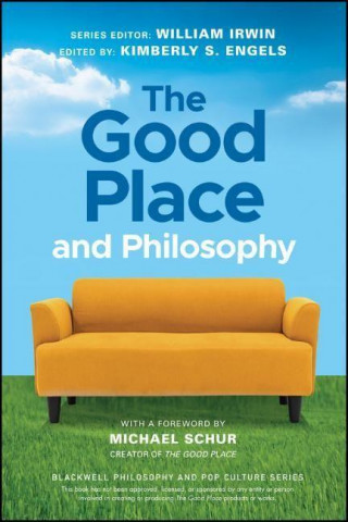 Good Place and Philosophy: Everything is Forking Fine!