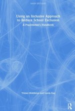 Using an Inclusive Approach to Reduce School Exclusion