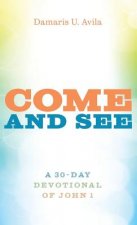 Come and See