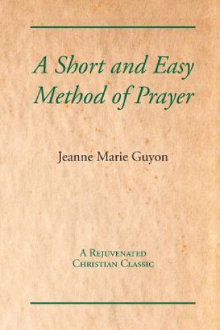 Short and Easy Method of Prayer