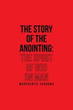 Story of the Anointing