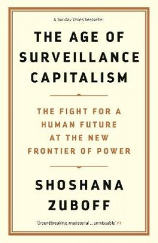 The Age of Surveillance Capitalism