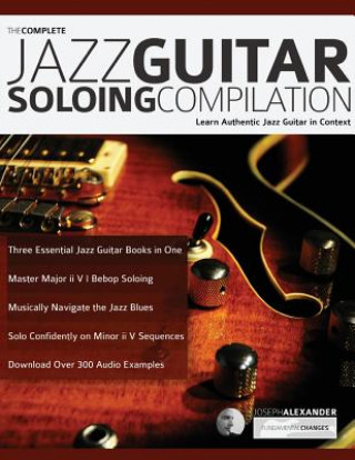 Complete Jazz Guitar Soloing Compilation