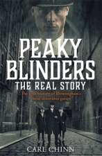 Peaky Blinders: the Real Story