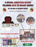 Advent Calendar 2019 Boys (A special Christmas advent calendar with 25 advent houses - All you need to celebrate advent)