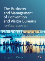 Business and Management of Convention and Visitor Bureaus
