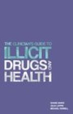 Clinician's Guide to Illicit Drugs and Health
