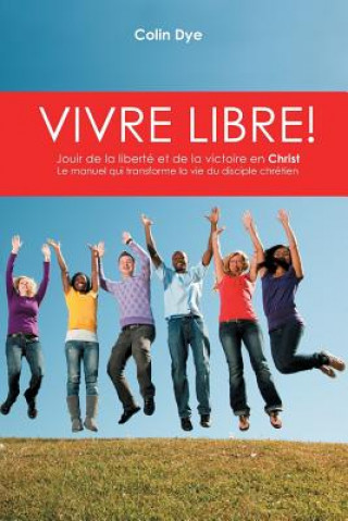Vivre libre!