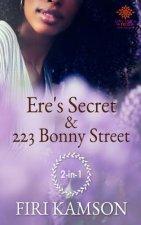 Ere's Secret & 223 Bonny Street Anthology