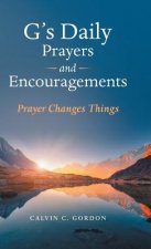 G's Daily Prayers and Encouragements