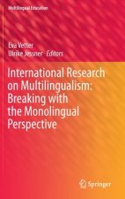 International Research on Multilingualism: Breaking with the Monolingual Perspective