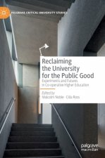 Reclaiming the University for the Public Good