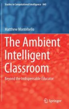 Ambient Intelligent Classroom