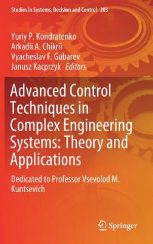 Advanced Control Techniques in Complex Engineering Systems: Theory and Applications