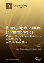 Emerging Advances in Petrophysics