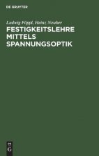 Festigkeitslehre Mittels Spannungsoptik