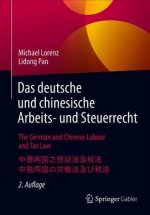 Das deutsche und chinesische Arbeits- und Steuerrecht - The German and Chinese Labour and Tax Law - ä¸­å¾·ä¸¤å›½ä¹‹åŠ³åŠ¨æ³•åŠç¨Žæ³• - ä¸­ç‹¬ä¸¡å›½ã