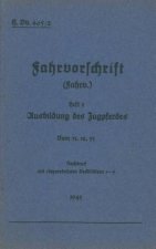 H.Dv. 465/2 Fahrvorschrift - Heft 2 Ausbildung des Zugpferdes