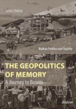 Geopolitics of Memory - A Journey to Bosnia