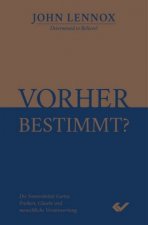 Vorher bestimmt?