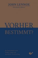 Vorher bestimmt?