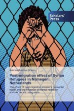 Post-migration effect of Syrian Refugees in Nijmegen, Netherlands