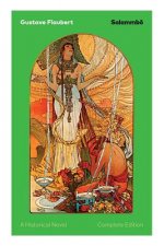 Salammbo - A Historical Novel (Complete Edition)