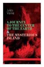 JOURNEY TO THE CENTER OF THE EARTH & THE MYSTERIOUS ISLAND (Illustrated)