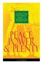 Peace, Power & Plenty (Unabridged)