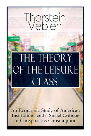 Theory of the Leisure Class