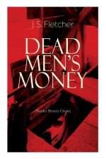 DEAD MEN'S MONEY (Murder Mystery Classic)