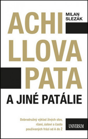 Achillova pata a jiné patálie