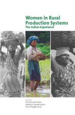 Women in Rural Production Systems - The Indian Experience