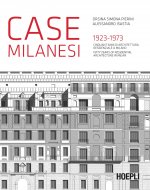 Case milanesi 1923-1973 cinquant'anni di architettura