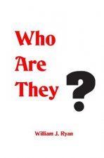 Who Are They?