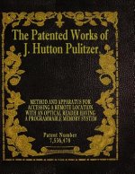 The Patented Works of J. Hutton Pulitzer - Patent Number 7,536,478
