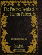 The Patented Works of J. Hutton Pulitzer - Patent Number Des 432,539