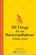 101 Dinge, die ein Rennradfahrer wissen muss