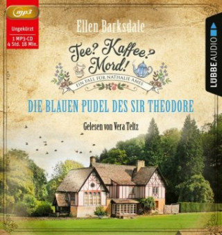 Tee? Kaffee? Mord! - Die blauen Pudel des Sir Theodore