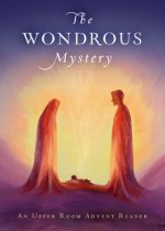 The Wondrous Mystery: An Upper Room Advent Reader Enlarged Print