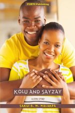 Kolu and Sayzay: An Enduring Love Story