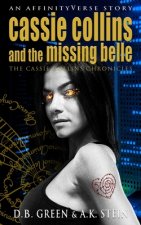 Cassie Collins and the Missing Belle: An AffinityVerse Story