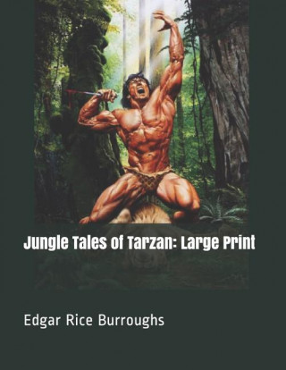 Jungle Tales of Tarzan: Large Print