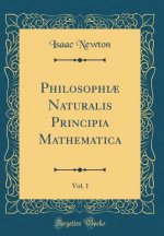Newton, I: Philosophi? Naturalis Principia Mathematica, Vol.
