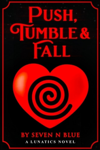 Push, Tumble & Fall