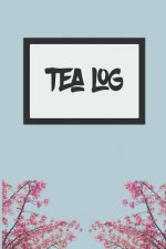Tea Log: To Keep Track of Your Favorite Teas