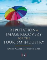Reputation and Image Recovery for the Tourism Industry