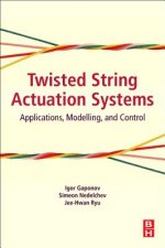 Twisted String Actuation Systems: Applications, Modelling, and Control