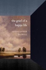 Grief of a Happy Life